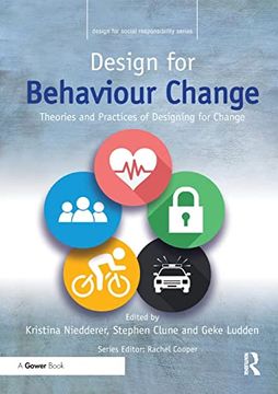 portada Design for Behaviour Change: Theories and Practices of Designing for Change (Design for Social Responsibility) (en Inglés)