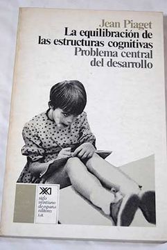 Libro La equilibraci n de las estructuras cognitivas problema