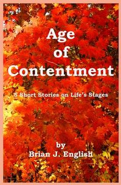 portada Age of Contentment: 5 Short Stories on Life's Stages (in English)