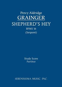 portada Shepherd's Hey, BFMS 16: Study score (en Inglés)
