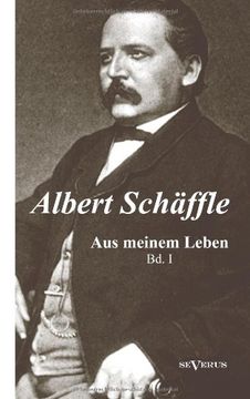 portada Albert Sch Ffle: Aus Meinem Leben. Eine Autobiographie in Zwei B Nden (German Edition)