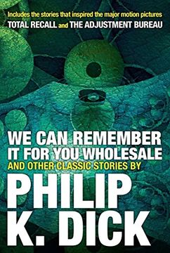 portada We can Remember it for you Wholesale and Other Classic Stories (in English)