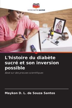 portada L'histoire du diabète sucré et son inversion possible (en Francés)