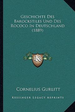 portada Geschichte Des Barockstiles Und Des Rococo In Deutschland (1889) (in German)