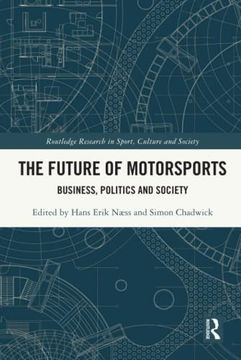 portada The Future of Motorsports (Routledge Research in Sport, Culture and Society) (en Inglés)