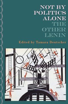 portada Not by Politics Alone: The Other Lenin