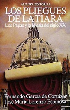 portada LOS PLIEGUES DE LA TIARA/ THE WRINKLES OF A CROWN: LOS PAPAS Y LA IGLESIA DEL SIGLO XX