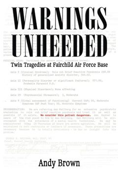portada Warnings Unheeded: Twin Tragedies at Fairchild Air Force Base (en Inglés)