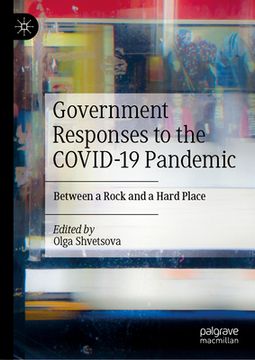 portada Government Responses to the Covid-19 Pandemic: Between a Rock and a Hard Place