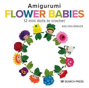 portada Amigurumi Flower Babies: 12 Mini Dolls to Crochet (en Inglés)