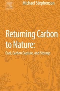 portada Returning Carbon to Nature: Coal, Carbon Capture, and Storage