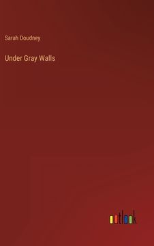 portada Under Gray Walls (in English)