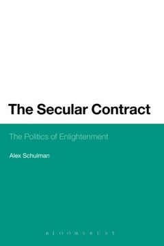 portada The Secular Contract: The Politics of Enlightenment