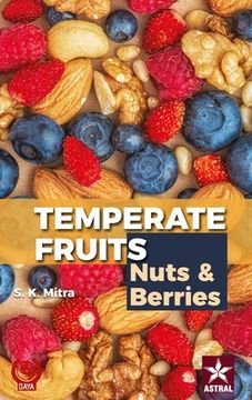 portada Temperate Fruits: Nuts and Berries Vol 2 (en Inglés)