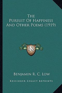 portada the pursuit of happiness and other poems (1919) the pursuit of happiness and other poems (1919) (in English)