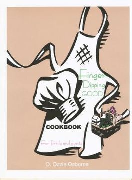 portada finger dipping good: for family and guests cookbook (en Inglés)
