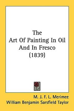portada the art of painting in oil and in fresco (1839) (in English)