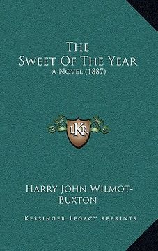 portada the sweet of the year: a novel (1887) (in English)
