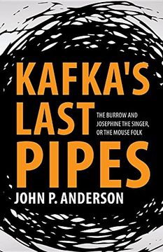 portada Kafka's Last Pipes: The Burrow and Josephine the Singer, or the Mouse Folk (in English)