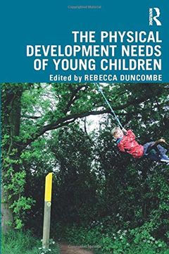 portada The Physical Development Needs of Young Children (en Inglés)