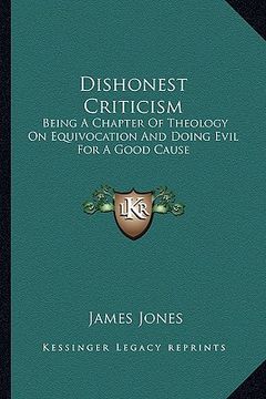 portada dishonest criticism: being a chapter of theology on equivocation and doing evil for a good cause: an answer to dr. richard f. littledale (1