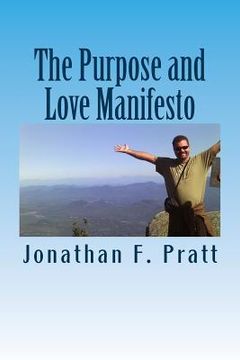 portada The Purpose and Love Manifesto: The Purpose and Love Manifesto (en Inglés)