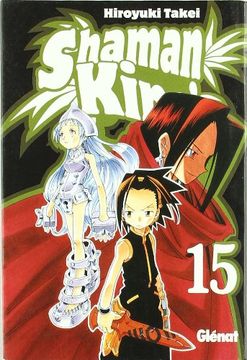 Libro Shaman King 15 (Shonen Manga), Hiroyuki Takei, ISBN 9788484496830.  Comprar en Buscalibre