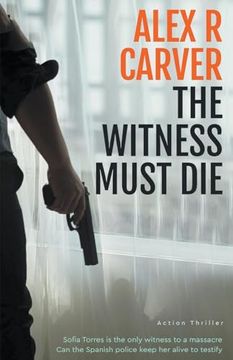 portada The Witness Must Die (en Inglés)
