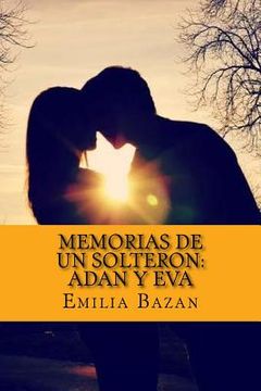 portada Memorias de Un Solteron: Adan y Eva (en Inglés)
