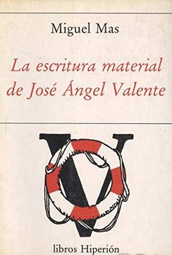 portada La Escritura Material de José Angel Valente (Libros Hiperión)