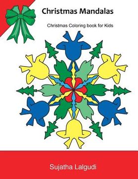 portada Christmas Mandalas: Christmas Coloring for Kids: Kids Coloring Books Ages 4-8, Mandalas to Color, Mandala, Coloring for Children, Kid Colo (en Inglés)
