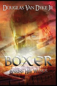 portada Boxer Earns His Wings (in English)