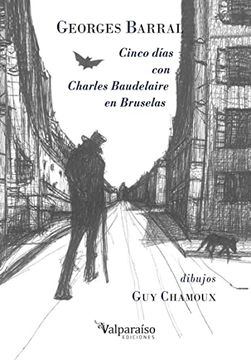 portada Cinco Días con Charles Baudelaire en Bruselas (Narrativa)