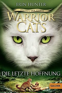 portada Warrior Cats - Zeichen der Sterne. Die Letzte Hoffnung: Iv, Band 6 (en Alemán)