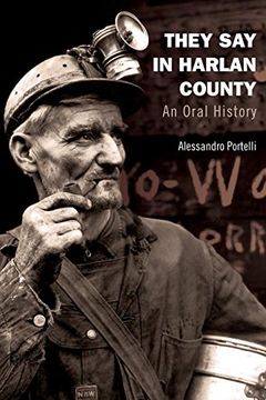 portada They say in Harlan County: An Oral History (Oxford Oral History Series) (in English)