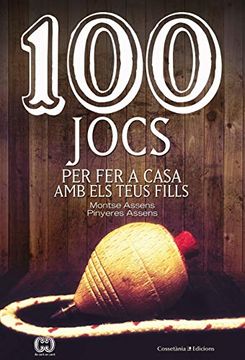 portada 100 Jocs per fer a Casa amb els Teus Fills (in Catalá)