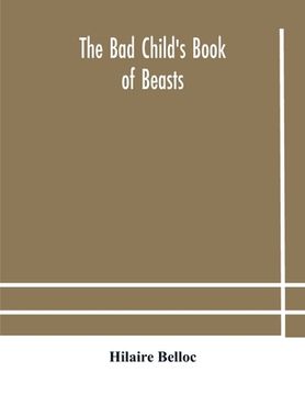 portada The bad child's book of beasts (en Inglés)