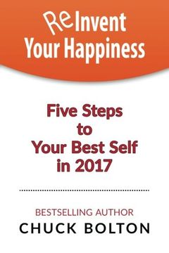 portada Reinvent Your Happiness: 5 Steps to Your Best Self in 2017