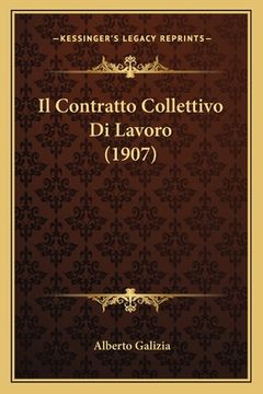 portada Il Contratto Collettivo Di Lavoro (1907) (in Italian)