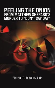portada Peeling the Onion: From Matthew Shepard's Murder to "Don't Say Gay" (en Inglés)