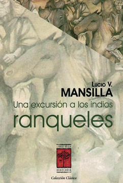 portada Una Excursion a los Indios Ranqueles (in Spanish)