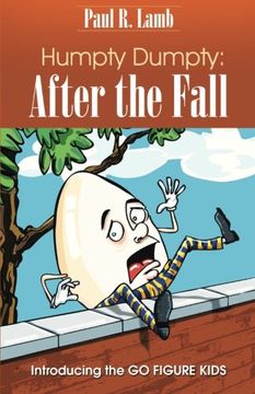 portada Humpty Dumpty: After the Fall: Introducing the GO FIGURE KIDS (en Inglés)