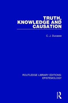 portada Truth, Knowledge and Causation (en Inglés)
