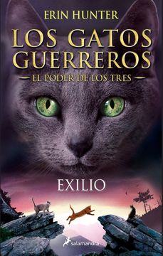 Exilio (Los Gatos Guerreros | El Poder de los Tres 3)