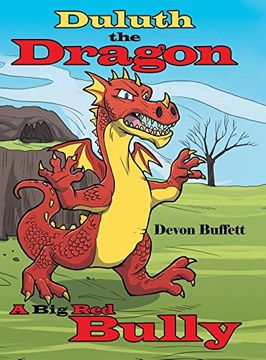 portada Duluth the Dragon: A Big Red Bully (en Inglés)