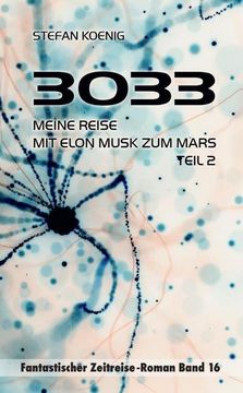 portada 3033 - Meine Reise mit Elon Musk zum Mars Teil 2 (in German)