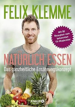 portada Natürlich Essen: Das Ganzheitliche Ernährungskonzept (in German)