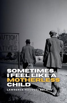 Sometimes i Feel Like a Motherless Child