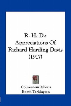 portada r. h. d.: appreciations of richard harding davis (1917)