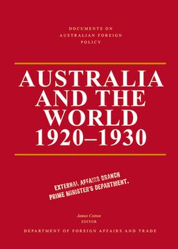 portada Documents on Australian Foreign Policy: Australia and the World, 1920-1930 (in English)